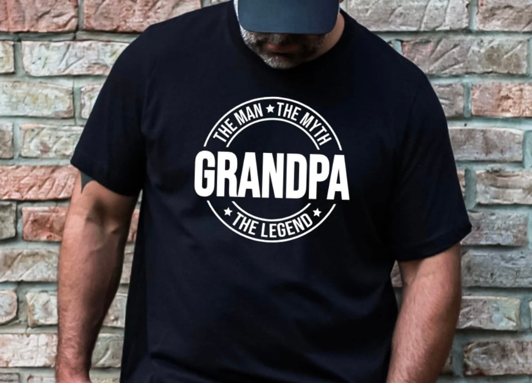 Grandpa:The Man.The Myth. The Legend.