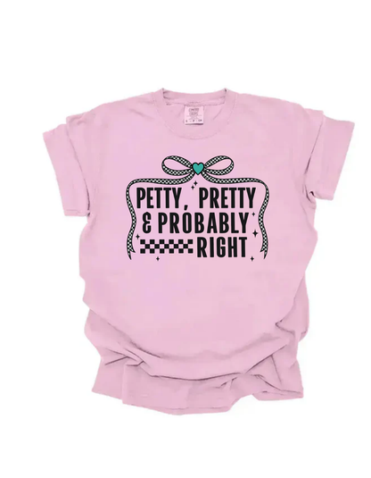 Petty,pretty, and probably right