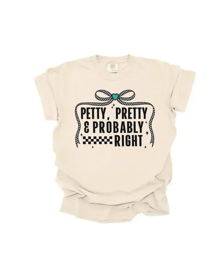 Petty,pretty, and probably right